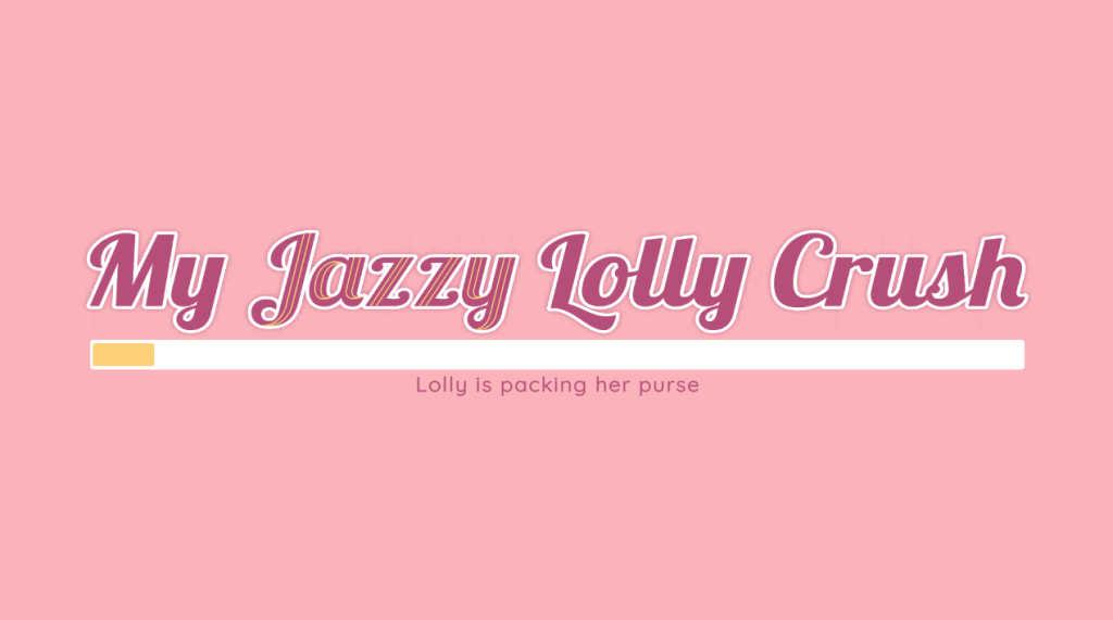 【仅安卓/SLG/动态】我对爵士萝莉的迷恋/My Jazzy Lolly Crush [ 百度]-萌趣❤次元~